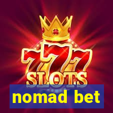 nomad bet